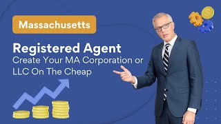 Massachusetts Registered Agent, How to Create MA Corporation, LLC or 501C Organization, Lowest Rates