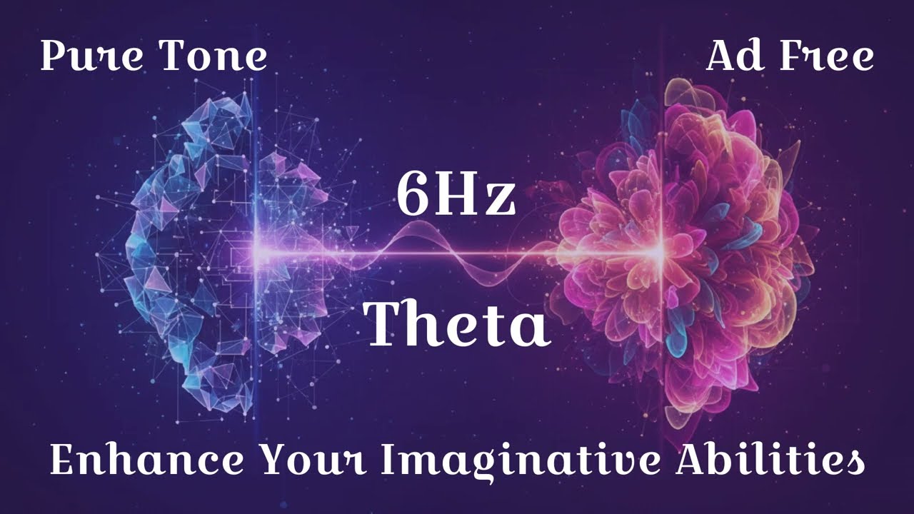 6Hz Theta Waves: Enhance Your Imaginative Abilities - Unlock Your Inner Creative Genius