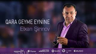 Elxan Şirinov - Qara Geymə Əyninə Resimi