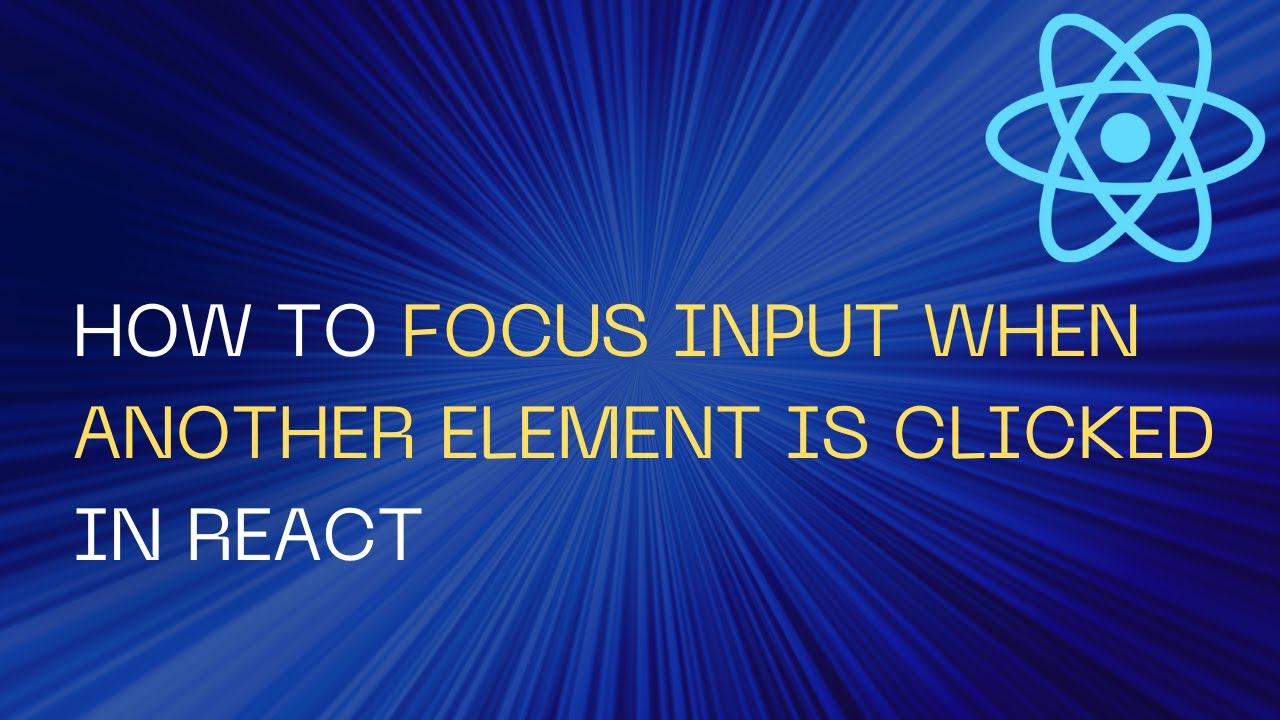 How to Focus input when another Element is clicked in React - YouTube