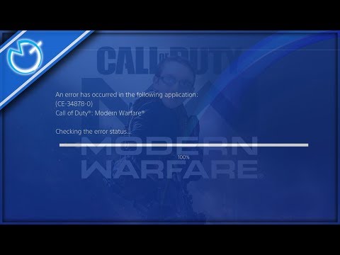 HOW TO FIX CE-34878-0 PS4 ERROR ON CALL OF DUTY MODERN WARFARE (TEMPORARY WORK AROUND)