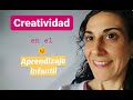 COMO APRENDEN los NIÑOS Creativamente