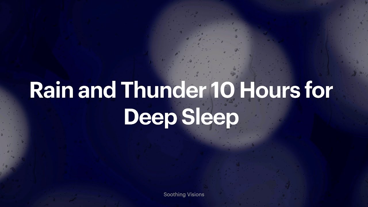 Rain And Thunder Sound For Sleep 10 Hours Deep Sleep Relaxing Sounds rain-and-thunder-sound-for-sleep-10-hours-deep-sleep-relaxing-sounds