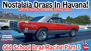 Nostalgia Drags in Havana! Old School Drag Racing Part 3 #oldschool