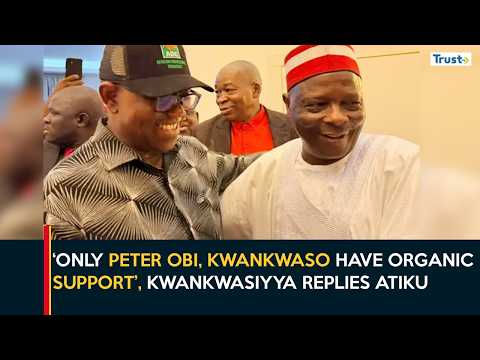 "Only Peter Obi, Kwankwaso have organic support", Kwankwasiyya replies Atiku | Daily Politics