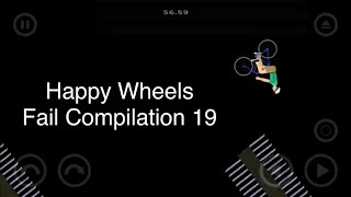 Happy Wheels Fail Compilation 19