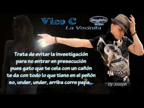 Vico C - La Vecinita (Los Bandoleros Reloaded) © 2006.