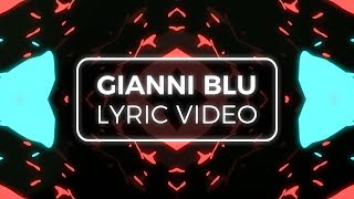 Gianni Blu - Tell Me What It Feels Like (Ft. Mingue)(Official Lyric Video)