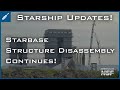 SpaceX Starship Updates! Structure Disassembly For Starbase Expansion Continues! TheSpaceXShow
