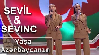 Sevil&Sevinc - Yaşa Azərbaycanım (7 Canlı) Resimi