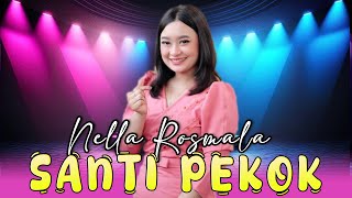 NELLA ROSMALA - SANTRI PEKOK ( MOJO MUSIC LIVE