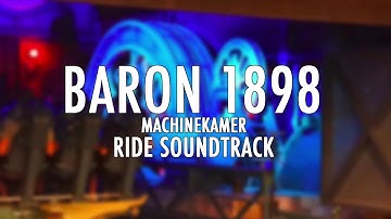 Efteling - Baron 1898 - Machinekamer - Ride Soundtrack