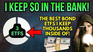 3 Favorite Bond ETFs I keep Idle Cash & get Paid BIG!