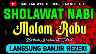 SHOLAWAT JIBRIL PENARIK REZEKI PALING DAHSYAT, Sholawat Nabi Muhammad SAW, SALAWAT PALING MERDU