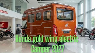 Honda Gold Wing 3-Wheel Electric Camper 2027 – Next-Level Adventure Vehicle