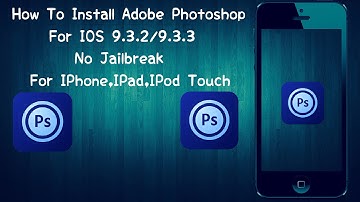 How To Install Adobe Photoshop Free IOS 9-9.3.2/9.3.3 No Jailbreak