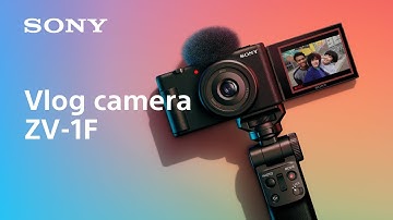 Introducing vlog camera ZV-1F | Sony