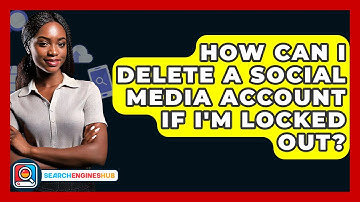 How Can I Delete A Social Media Account If I