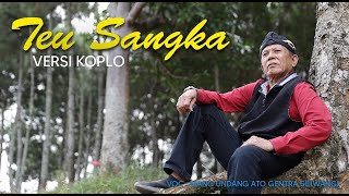 TEU SANGKA - cover karaoke sunda - versi koplo