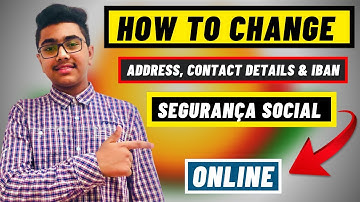 How to Change Address, contact details and IBAN of Seguranca Social