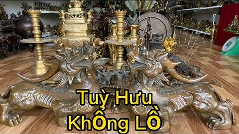 🔴🔴Cặp Tuỳ Hưu Khổng Lồ _ Bộ Lư Đào Xưa _ Mâm Đồng Xưa _ Cặp Bình Đồng Xưa. Ngày 5/3. #đồcổcầnthơ
