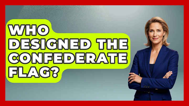 Who Designed The Confederate Flag? - The Civil War Nerds