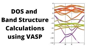 DOS and Band Structure Calculation using VASP