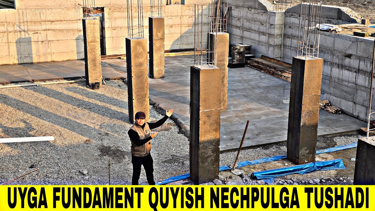 UYGA FUNDAMENT BETON QUYISH NECHPULGA TUSHADI