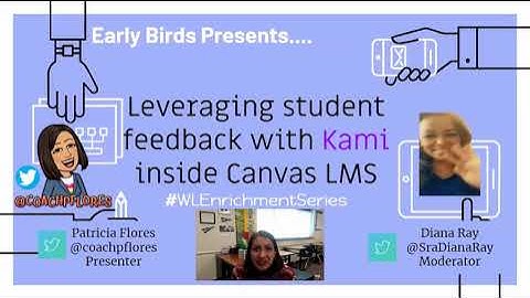 World Language Enrichment Series 2: Feedback inside #CanvasLMS and #Kami