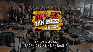 DIKLAT TAK 2022 GOL. 2 GELOMBANG 6 KELAS 10 - BADAN DIKLAT KEJAKSAAN RI