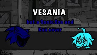 Vesania but a Sonic.Exe and Kou cover || FRIDAY NIGHT FUNKIN: WEDNESDAY’S INFIDELITY