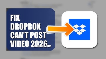 How To Fix Dropbox Can’t Post Video 2026