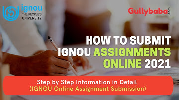 How to Submit IGNOU Assignments Online 2021 | Step by Step Information in Detail