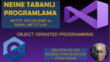 22- Gölgeleme (Shadowing) ve Sanal (Virtual) Metotlar (Visual C#)