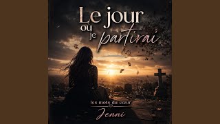 Le jour ou je partirai