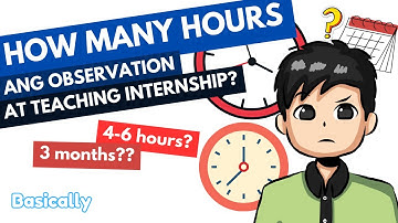 ILANG ORAS ANG DUTY SA FIELD STUDY AT TEACHING INTERNSHIP? PWEDE BANG MAG WORK WHILE ST KA?