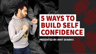 5 Tactics On Building Confidence|Freedom From Self-Doubt| ™Rmit Sharma-OFFICIAL