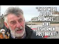 Kent Fishermen Suffering Post Brexit!