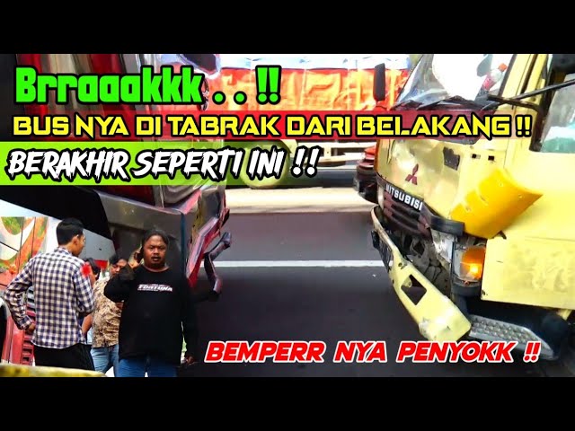 Brraaakkkk❗Bus Nya Di Tabrak Dari Belakang🔥Berakhir Seperti Ini . . class=