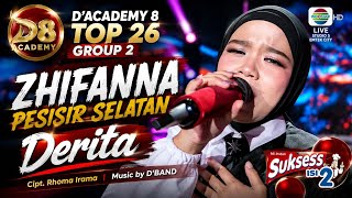 ZHIFANNA PESISIR SELATAN – DERITA | D’Academy 8 Top 26 Group 2