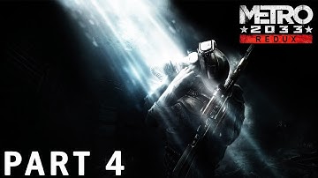 Go Into The Light | METRO 2033 REDUX – Walkthrough Gameplay – Part 4
