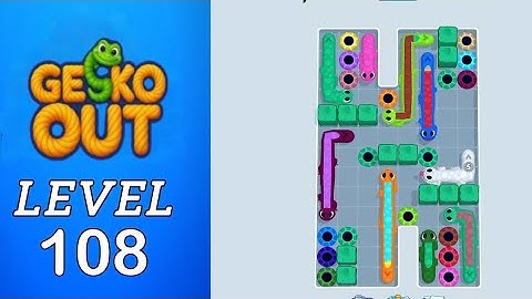 Gecko Out Level 108 Walkthrough
