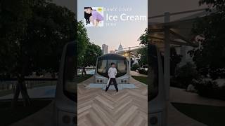 Ice Cream - Yuna Dance cover #一起跳舞 #kpop #kpopdance