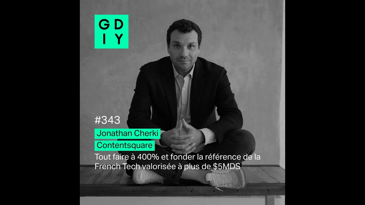 [EXTRAIT] La stratégie d’acquisition de Contentsquare expliquée par son fondateur Jonathan Cherki