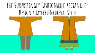 Fashionable Medieval Clothing: Design a Layered Style