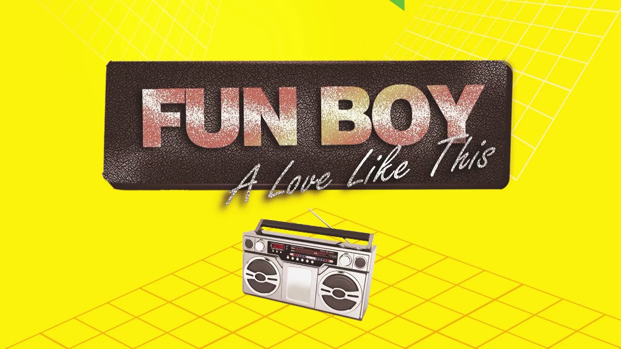  Fun Boy   A Love Like This 