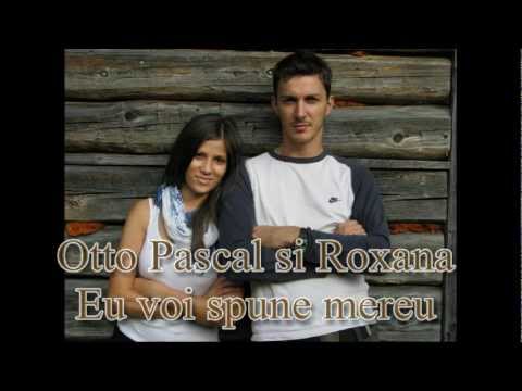 Otto Pascal si Roxana - Eu voi spune mereu te iubesc