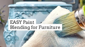 EASY Paint Blending | Furniture Makeover