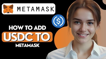 How to Add USDC to Metamask Wallet