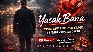 Yasak Bana Saygın Music Official Audio